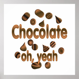 Chocolate Oh, yeah Poster