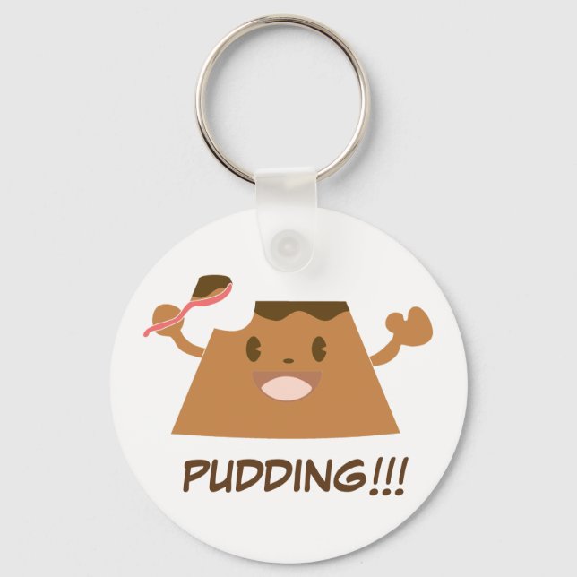 Chocolate PUDDING!!!! Key Ring (Front)