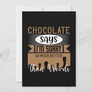 Chocolate Says I'M Sorry So Much Better Than Words Save The Date
