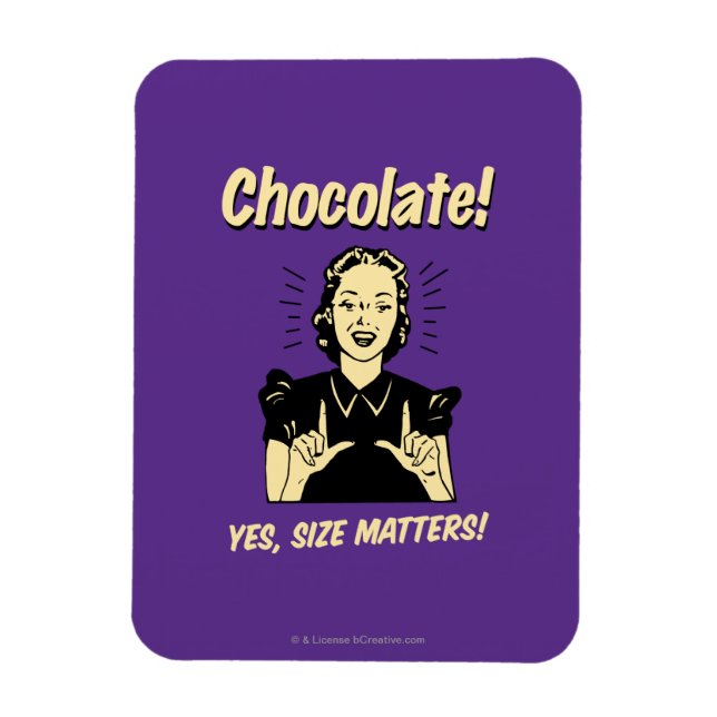 Chocolate: Size Matters Magnet (Vertical)
