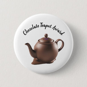 Chocolate Teapot Award 6 Cm Round Badge