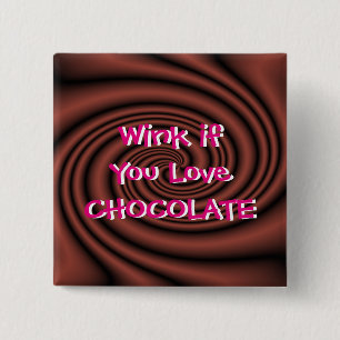 Chocolate Wink Pin/Button-customise 15 Cm Square Badge