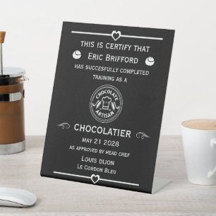 Chocolatier Maker Certificate Pedestal Sign
