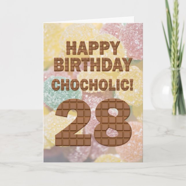 Chocololic 28th Birthday card (Front)