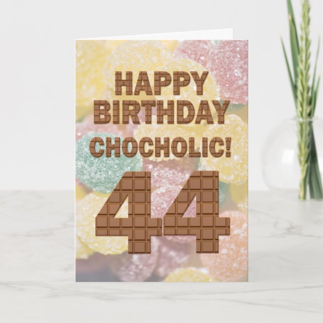 Chocololic 44th Birthday card (Front)