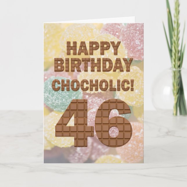 Chocololic 46th Birthday card (Front)