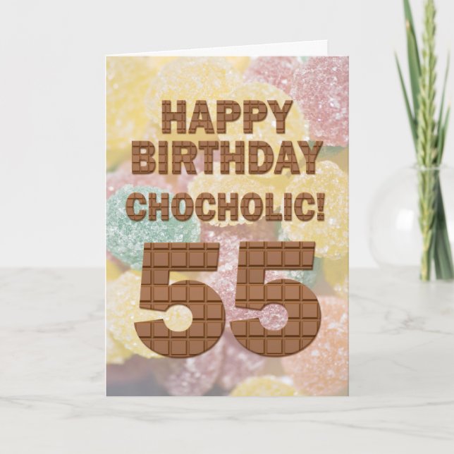 Chocololic 55th Birthday card (Front)