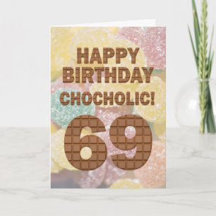 Chocololic 69th Birthday card