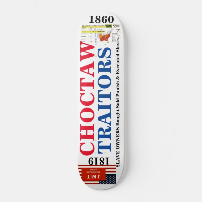 CHOCTAW  INDIAN TRAITORS Skateboard (Front)