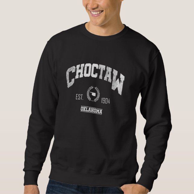 Choctaw OK Oklahoma Vintage Throwback Sweatshirt (Front)