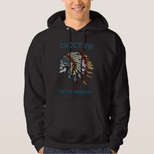 Choctaw Tribe Native American Indian Vintage Skull Hoodie