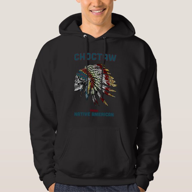 Choctaw Tribe Native American Indian Vintage Skull Hoodie (Front)