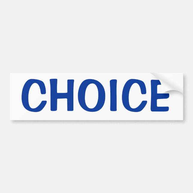 CHOICE BUMPER STICKER (Front)