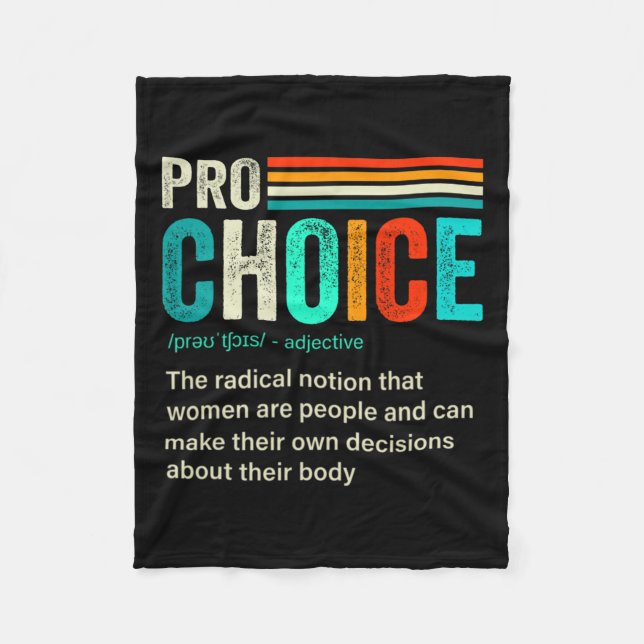 Choice Definition Feminist Women's Rights Retro Vi Fleece Blanket (Front)
