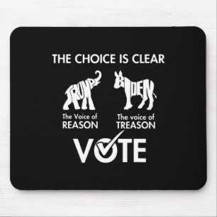 Choice Is Clear The Voice Reason Vote Trump Biden  Mouse Mat
