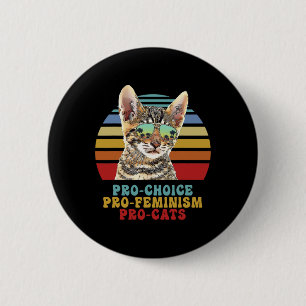 Choice Pro Feminism Pro Cats Women's Rights Femini 6 Cm Round Badge