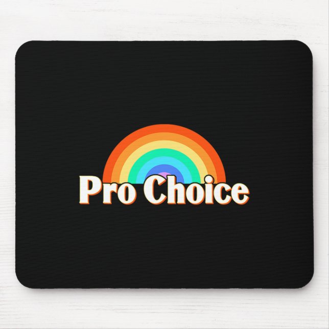 Choice Pro Feminism Pro Women  Mouse Mat (Front)
