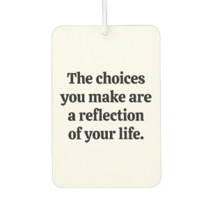 Choices You Make Air Freshener