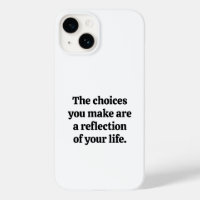 Choices You Make iPhone Case
