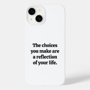 Choices You Make iPhone Case