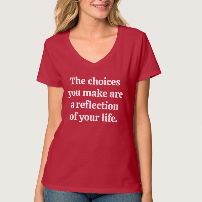 Choices You Make Women's Basic V-Neck T-Shirt (Front)
