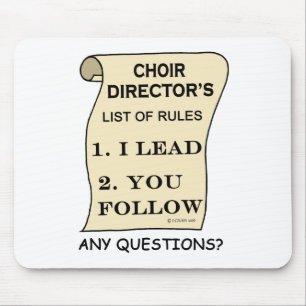 Choir Director List Of Rules Mouse Mat