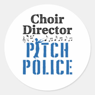 Choir Director Pitch Police Chorus Leader Classic Round Sticker