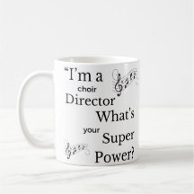 "Choir Director Superpower" 