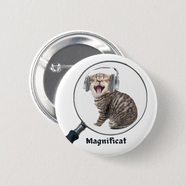 Choir humour gifts - Magnificat -  6 Cm Round Badge (Front & Back)