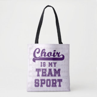 Choir is my team sport tote bag