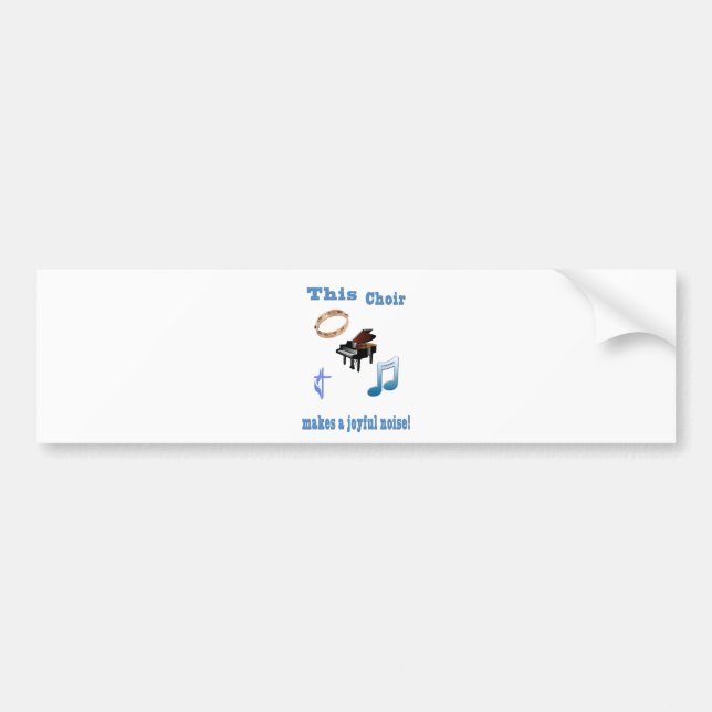 Choir Joyful Noise Bumper Sticker (Front)
