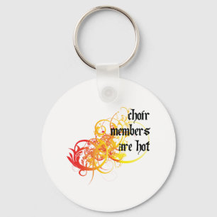 Choir Members Are Hot Key Ring