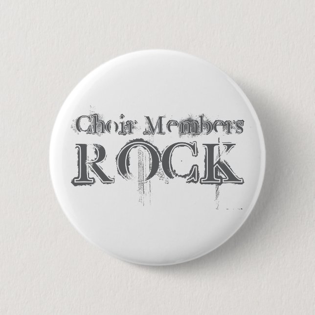 Choir Members Rock 6 Cm Round Badge (Front)