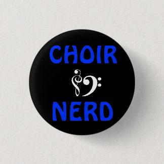 Choir Nerd 3 Cm Round Badge
