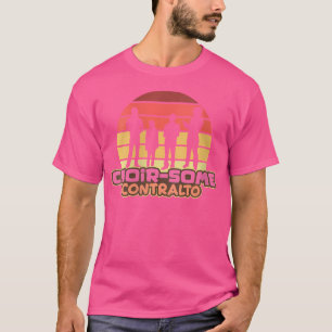 Choir Some Contralto Opera Singer Classical Music T-Shirt