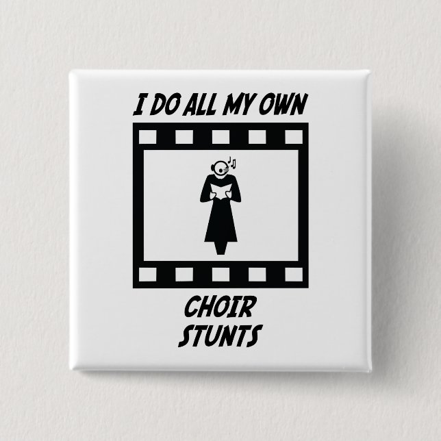 Choir Stunts 15 Cm Square Badge (Front)