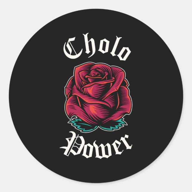 Cholo Power Mexican Chicano Cholo For Cholo Classic Round Sticker (Front)