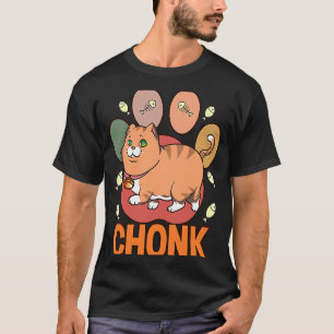 Chonk Ca Chonky Boy Girls Boys Fat Cats Memes Meme T-Shirt