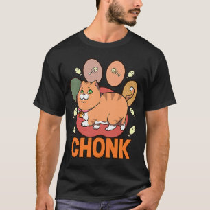 Chonk Ca Chonky Boy Girls Boys Fat Cats Memes Meme T-Shirt