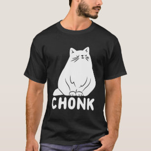 Chonk Cat T-Shirt