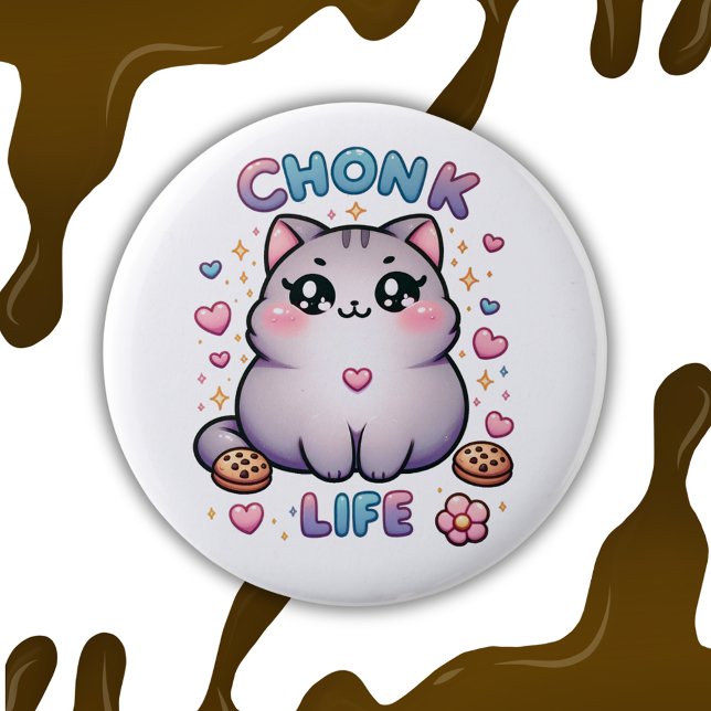 CHONK LIFE CAT - Kawaii Style Cute Cat 6 Cm Round Badge (chonk, chonky, chonky cat, kawaii, cute, cookies, chocolate chip cookies, pin, pink, kitty, kitteh)