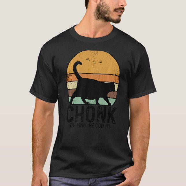 Chonk Oh Lawd He Comin Cat Cat Trainer Animal Pets T-Shirt (Front)