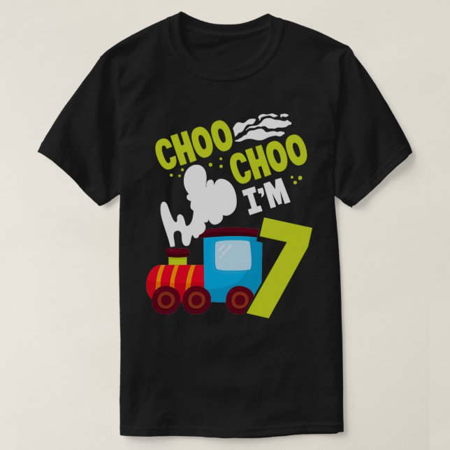 Choo Choo Im 7 Cute Train Lover Railroad 7th Birth T-Shirt (Design Front)