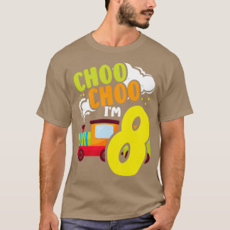 Choo Choo Im 8 Cute Train Lover Railroad 8th Birth T-Shirt