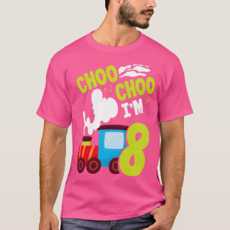 Choo Choo Im 8 Cute Train Lover Railroad 8th Birth T-Shirt