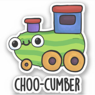 Choo-cumber Funny Cucumber Pun
