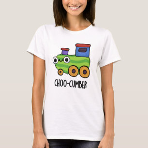 Choo-cumber Funny Cucumber Pun  T-Shirt