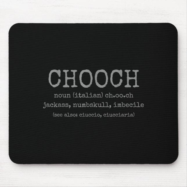 Chooch Definition Italian Slang Funny Italy Italia Mouse Mat (Front)