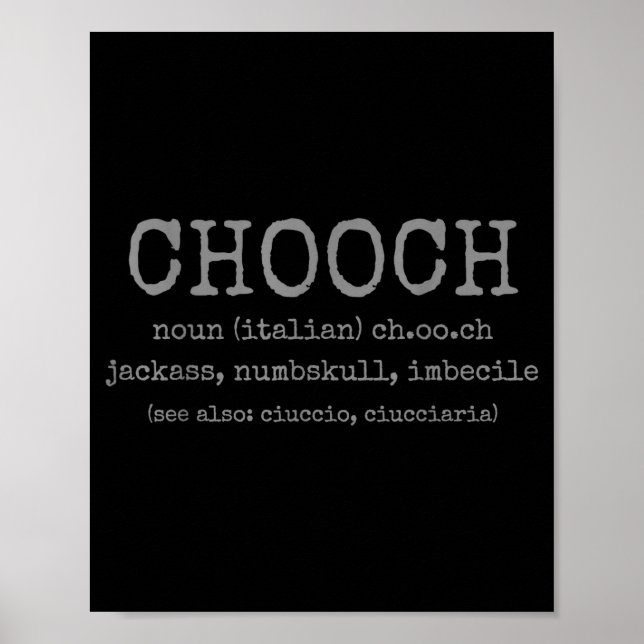 Chooch Definition Italian Slang Funny Italy Italia Poster (Front)