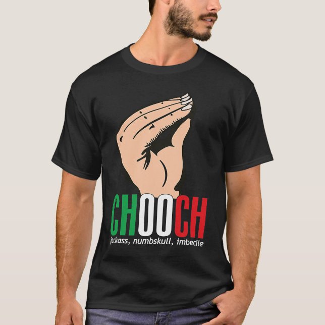 Chooch Italian American  Italy Slang T-Shirt (Front)